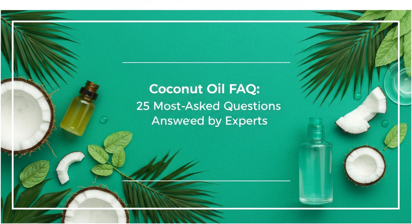 Coconut Oil FAQ: 25 Most-Asked Questions Answered by Experts